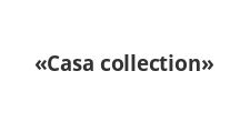 Салон мебели «Casa collection»