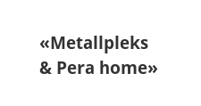 Салон мебели «Metallpleks & Pera home»