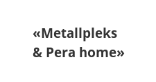 Салон мебели «Metallpleks & Pera home»