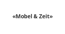 Салон мебели «Mobel & Zeit»